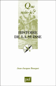 Histoire de la Suisse&nbsp;-&nbsp;Jean-Jacques Bouquet
