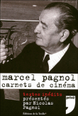 Carnets de cinéma&nbsp;-&nbsp;Marcel Pagnol