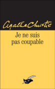 Je ne suis pas coupable&nbsp;-&nbsp;Agatha Christie