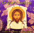 Choeur des Moines Abbaye de Chevetogne&nbsp;-&nbsp;Le Grand Carême