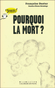 Pourquoi la mort ?&nbsp;-&nbsp;Françoise Dastur