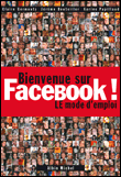 Bienvenue sur Facebook, le mode d'emploi