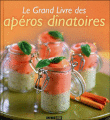 Le grand livre des apéros dinatoires&nbsp;-&nbsp;Collectif