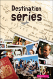 Destinations séries&nbsp;-&nbsp;Guillaume Lebeau