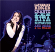 Catherine Ringer, Les Rita Mitsouko&nbsp;-&nbsp;Chante les Rita Mitsouko and more à la Cigale - Inclus DVD bonus