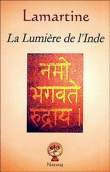 La lumière de l'Inde&nbsp;-&nbsp;Alphonse De Lamartine