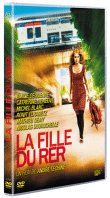 La fille du RER&nbsp;-&nbsp;André Téchiné
