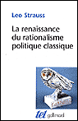 La renaissance du rationalisme politique classique&nbsp;-&nbsp;Leo Strauss