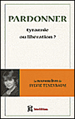 Doit-on forcément pardonner ?&nbsp;-&nbsp;Sylvie Tenenbaum