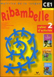 Ribambelle Ce1 Serie Jaune, Cahier D'activites N 2 Et Livret D'entrainement A La Lecture