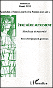 Etre mere autrement, handicap et maternit�