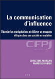 Communication d'influence&nbsp;-&nbsp;Christine Marsan, Fabrice Daverio