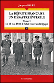 Il fallait rester en Belgique le 15 mai 1940&nbsp;-&nbsp;Jacques Belle