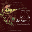 Motifs de Savoie&nbsp;-&nbsp;C. Auguste, S. Lafaverges