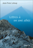 Lettres à un ami athée&nbsp;-&nbsp;Jean-Yves Leloup