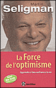 La force de l'optimisme&nbsp;-&nbsp;Martin Seligman