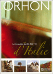 Le nouveau guide pratique des vins d'Italie