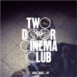 Two Door Cinema Club