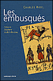 Les embusqués&nbsp;-&nbsp;Curd Ridel
