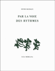 Par la voie des rythmes&nbsp;-&nbsp;Henri Michaux