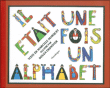 Il était une fois l'alphabet&nbsp;-&nbsp;Marcelle Marquet, Suza Desnoyer