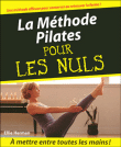La méthode Pilates pour les nuls&nbsp;-&nbsp;Hellie Herman