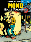 Momo le coursier, T2&nbsp;-&nbsp;Frank Margerin