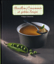Bouillons, consommés et petites soupes&nbsp;-&nbsp;Philippe Chavanne