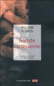 Sonate cartésienne&nbsp;-&nbsp;William Howard Gass