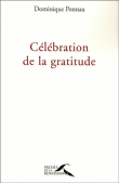 Célébration de la gratitude&nbsp;-&nbsp;Dominique Ponnau