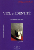 Viol et identité, un génocide individuel&nbsp;-&nbsp;Philippe Bessoles