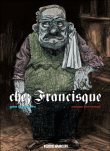 Chez Francisque, T1&nbsp;-&nbsp;Manu Larcenet, Yan Lindingre