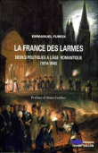 La France des larmes&nbsp;-&nbsp;Emmanuel Fureix