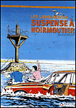 Suspense � Noirmoutier