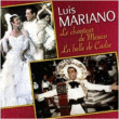 Luis Mariano&nbsp;-&nbsp;Le chanteur de Mexico - La belle de Cadix