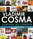 Vladimir Cosma comme au cinéma&nbsp;-&nbsp;Vincent Perrot