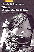 Le Tibet otage de la Chine&nbsp;-&nbsp;Claude B. Levenson