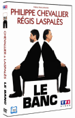 Le Banc&nbsp;-&nbsp;Philippe Chevallier, Régis Laspalès