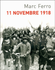 11 novembre 1918&nbsp;-&nbsp;Marc Ferro
