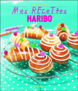 Mes recettes Haribo