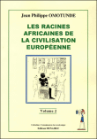 Les racines africaines de la civilisation européenne&nbsp;-&nbsp;Jean-Philippe Omotunde