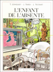 L'enfant de l'absente&nbsp;-&nbsp;Jacques Tardi, Thierry Jonquet, Jacques Testart