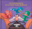 Les Pyjamasques et le Père Noël rebelle&nbsp;-&nbsp;Romuald