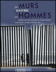 Des murs entre les hommes&nbsp;-&nbsp;A. Novosseloff, F. Neisse
