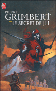 Le secret de Ji, T1&nbsp;-&nbsp;Pierre Grimbert