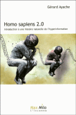 Homo sapiens 2.0&nbsp;-&nbsp;Gérard Ayache
