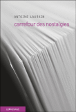 Carrefour des nostalgies&nbsp;-&nbsp;Antoine Laurain