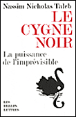 Le cygne noir, prévoir l'imprévisible
