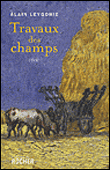 Travaux des champs&nbsp;-&nbsp;Alain Leygonie