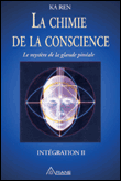 La chimie de la conscience&nbsp;-&nbsp;Ka Ren